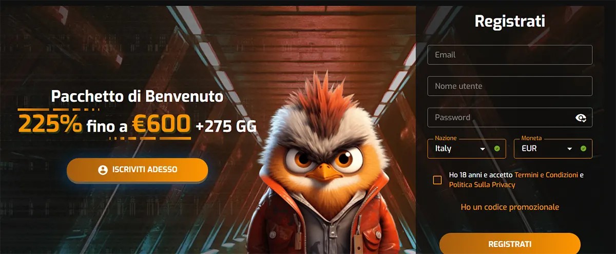Italian casino landing screen featuring a bold “Pacchetto di Benvenuto” offer of 225% up to €600 + 275 free spins, with a central cartoon bird mascot in a jacket, a strong orange CTA button “Iscriviti adesso,” and a right-side registration form including email, username, password, country (Italy), currency (EUR), terms acceptance checkbox, promo code option, and “Registrati” button.