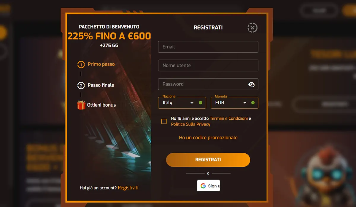 Italian-language casino registration popup with a dark orange theme, promoting a 225% welcome bonus up to €600 plus 275 free spins, featuring a step-by-step bonus guide and a sign-up form with email, username, password, country, and currency fields, along with a “Registrati” button and Google sign-in option.